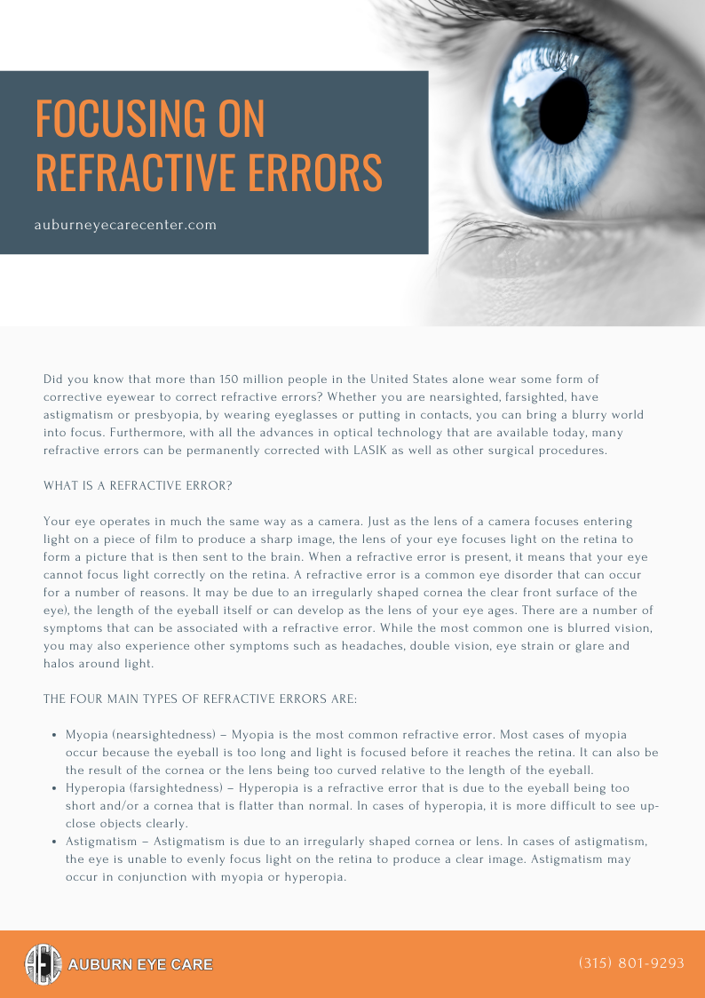 The image is a screenshot of a digital advertisement or informational graphic, featuring a close-up photograph of a human eye with a blue iris. Overlaid on the image are texts and a logo that appear to be related to an organization or service offering 'Refractive Errors' solutions. The text at the top reads 'Focusing on Refractive Errors,' followed by a subheading in smaller font, 'Auburn Eye Care.' Below this, there's a list of bullet points with explanations about refractive errors and their causes, such as genetics, aging, and eye strain. The design is professional, with a color scheme that includes shades of blue, white, and orange.